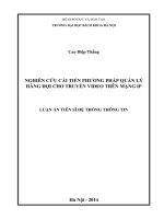 Đề tài : Nghiên cứu cải tiến phương pháp quản lý hàng đợi cho truyền video trên mạng ip