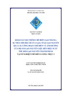 Khảo sát qui trình chế biến gạo trắng; sự thay đổi độ ẩm của gạo, tỉ lệ gạo nguyên qua các công đoạn chế biến và ảnh hưởng của độ ẩm gạo nguyên liệu đến hiệu suất thu hồi gạo nguyên thành phẩm tại xí nghiệp chế biến lương thực 2