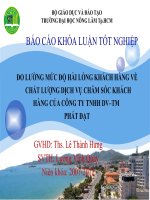 ĐO LƯỜNG MỨC ĐỘ HÀI LÒNG KHÁCH HÀNG VỀ    CHẤT LƯỢNG DỊCH VỤ CHĂM SÓC KHÁCH  HÀNG CỦA CÔNG TY TNHH DV–TM  PHÁT ĐẠT