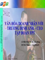 Tiểu luận môn văn hóa doanh nghiệp VĂN HÓA DOANH NHÂN VỚI TRƯƠNG ĐÌNH ANH – CEO TẬP ĐOÀN FPT