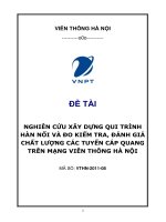 NGHIÊN CỨU XÂY DỰNG QUI TRÌNH  HÀN NỐI VÀ ĐO KIỂM TRA, ĐÁNH GIÁ  CHẤT LƯỢNG CÁC TUYẾN CÁP QUANG  TRÊN MẠNG VIỄN THÔNG HÀ NỘI