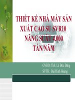Đề tài thiết kế nhà máy sản xuất cao su SVR10 năng suất 4 000 tấnnăm