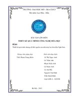 BÀI TẬP LỚN THIẾT KẾ QUÁ TRÌNH CÔNG NGHỆ HÓA HỌC