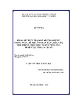 Khảo sát hiện trạng ô nhiễm arsenic trong nước bể mặt ở huyện tân châu, chợ mới, thị xã châu đốc, thành phố long xuyên tại tỉnh an giang
