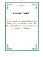Đồ án tổng quan về trang thiết bị điện tàu 700teu   đi sâu nghiên cứu thiết kế chế tạo mô hình vật lý hệ thống giám sát diesel lai máy phát