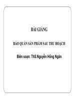 Bài giảng Bảo quản sản phẩm sau thu hoạch