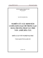 Nghiên cứu xác định hàm lượng kim loại chì trong gạo bằng phương pháp cực phổ von   ampe hòa tan