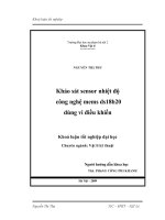 Khóa luận tốt nghiệp khảo sát sensor nhiệt độ công nghệ mems DS18B20 dùng vi điều khiển