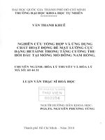 Nghiên cứu tổng hợp và ứng dụng chất hoạt động bề mặt lưỡng cực dạng betaine trong thu hồi dầu tại móng mỏ đông nam rồng