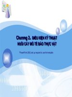 Điều kiện kỹ thuật nuôi cấy mô tế bào thực vật slide - Bài giảng quan trọng