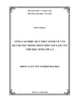 khóa luận tốt nghiệp nâng cao hiệu quả thực hành về văn kể chuyện trong phân môn tập làm văn cho học sinh lớp 4, 5