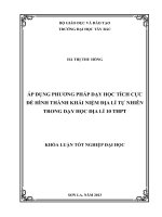 khóa luận tốt nghiệp áp dụng phương pháp dạy học tích cực để hình thành khái niệm địa lí tự nhiên trong dạy học địa lí 10 thpt