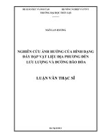 nghiên cứu ảnh hưởng của hình dạng đáy đập vật liệu địa phương đến lưu lượng và đường bão hòa