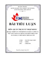 NGHIÊN cứu TÌNH HÌNH XUẤT KHẨU cà PHÊ của VIỆT NAM và đề XUẤT NHỮNG GIẢI PHÁP CHIẾN lược XUẤT KHẨU cà PHÊ TRONG THỜI GIAN tới