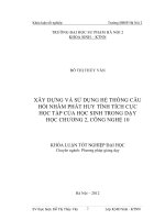 Xây dựng và sử dụng hệ thống câu hỏi nhằm phát huy tính tích cực học tập của học sinh trong dạy học Chương 2, Công nghệ 10