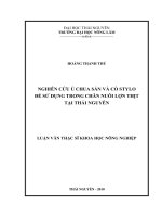 nghiên cứu ủ chua sắn và cỏ stylo để sử dụng chăn nuôi lợn thịt ở thái nguyên
