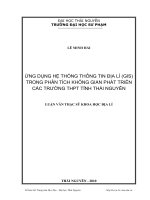 ứng dụng hệ thống thông tin địa lí (gis) trong phân tích không gian phát triển các trường thpt tỉnh thái nguyên