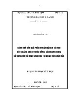 đánh giá kết quả phẫu thuật nội soi tái tạo dây chằng chéo trước khớp gối bằng gân hamstring sử dụng vít cố định sinh học tại bệnh viện việt đức năm 2010- 2011
