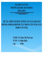 Thiết kế phân xưởng sản xuất keo dán phenol formaldehyde tan trong cồn năng suất 20.000 (tấn/năm)