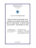 Khảo sát kim loại nặng cu, pb, cd, fe có trong nước ngầm khu vực thới trinh – phường phước thới – quận ô môn – thành phố cần thơ