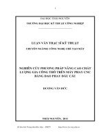 nghiên cứu phương pháp nâng cao chất lượng gia công thô trên máy phay cnc bằng dao phay đầu cầu
