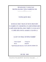 đánh giá thực trạng sử dụng phân bón và nghiên cứu ảnh hưởng của một số phân bón lá đến sinh trưởng, phát triển và năng suất cà phê chè (coffea arabica) tại sơn la