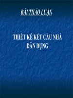 BÀI THẢO LUẬN THIẾT kế kết cấu NHÀ dân DỤNG