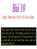 bài giảng bài 10 đặc trưng vật lí của âm - vật lý 12