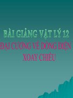bài 12 đại cương về dòng điện xoay chiều - bài giảng vật lý 12