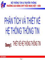 bài giảng phân tích và thiết  kế hệ thống thông tin- chương 5 thiết kế hế hệ thống thông tin - cđ cntt hữu nghị việt hàn