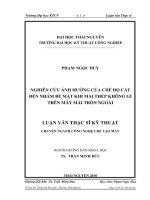 nghiên cứu ảnh hưởng của chế độ cắt đến nhám bề mặt khi mài thép không gỉ trên máy mài tròn ngoài