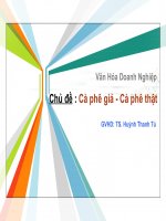 Báo cáo môn Văn Hóa Doanh Nghiệp Chủ Đề Cà phê giả  Cà phê thật