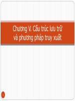 bài giảng chương v cấu trúc lưu trữ và phương pháp truy xuất