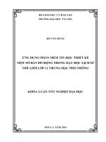 Ứng dụng phần mềm tin học thiết kế một số bản đồ động trong dạy học lịch sử thế giới lớp 11 trung học phổ thông