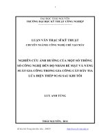 nghiên cứu ảnh hưởng của một số thông số công nghệ đến độ nhám bề mặt và năng suất gia công trong gia công cắt dây tia lửa điện thép 9crsi sau khi tôi