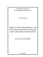 Nghiên cứu một số chỉ số sinh học và trí tuệ của học sinh tiểu học và trung học cơ sở tại Huyện Hòa An, tỉnh Cao Bằng