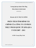 PHÂN TÍCH TÌNH HÌNH TÀI CHÍNH CỦA CÔNG TY CỔ PHẦN THỰC PHẨM QUỐC TẾ (IFS) QUA 5 NĂM 2007 – 2011