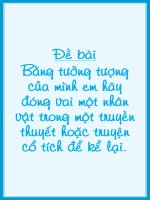 ĐÓNG VAI NHÂN VẬ KỂ LẠI TRUYỆN...