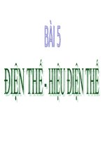 BÀI 5: ĐIỆN THẾ - HIỆU ĐIỆN THẾ