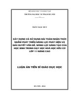 Xây dựng và sử dụng bài toán nhận thức nhằm phát triển năng lực phát hiện và giải quyết vấn đề, năng lực sáng tạo cho học sinh thông qua dạy học phần hóa học hữu cơ lớp 11 nâng cao (toàn văn + tóm tắt)