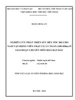 nghiên cứu phát triển sức bền tốc độ cho nam vận động viên chạy cự ly ngắn ( 100-200m) ở giai đoạn chuyên môn hóa ban đầu