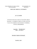 INVESTIGATION ON CLINICAL FEATURES, BRAIN IMAGING, a NUMBER OF RIKS FACTORS AND THE VALUE OF d DIMER IN DIAGNOSIS OF CEREBRAL VENOUS THROMBOSIS