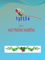 bài giảng vật lý 6 bài 14 mặt phẳng nghiêng