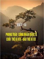 Bai 7 (Tiet 2): Phong trao cong nhan Quoc te cuoi TK 19 dau tk 20