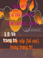 Bai 8  lớp 6  CÁCH SẮP XẾP ( bố cục )TRONG TRANG TRI