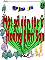 ĐL4 BÀI : MỘT SỐ DÂN TỘC Ở HOÀNG LIÊN SƠN