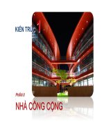 Kiến trúc 1  phần 2 nhà công cộng  chương 1 khái niệm chung