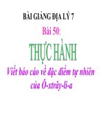 bài giảng địa lý 7 bài 50 thực hành viết báo cáo về đặc điểm tự nhiên của ô-xtrây-li-a