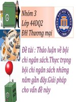 Thảo luận về bội chi ngân sách. thực trạng bội chi ngân sách những năm gần đây giải pháp cho vấn đề này