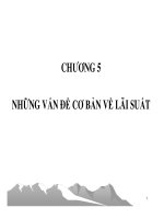 bài giảng lý thuyết tài chính tiền tệ - chương 5 những vấn đề cơ bản về lãi suất